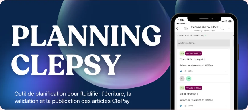Planning CléPsy : outil de planification pour fluidifier l'écriture, la validation et la publication des articles